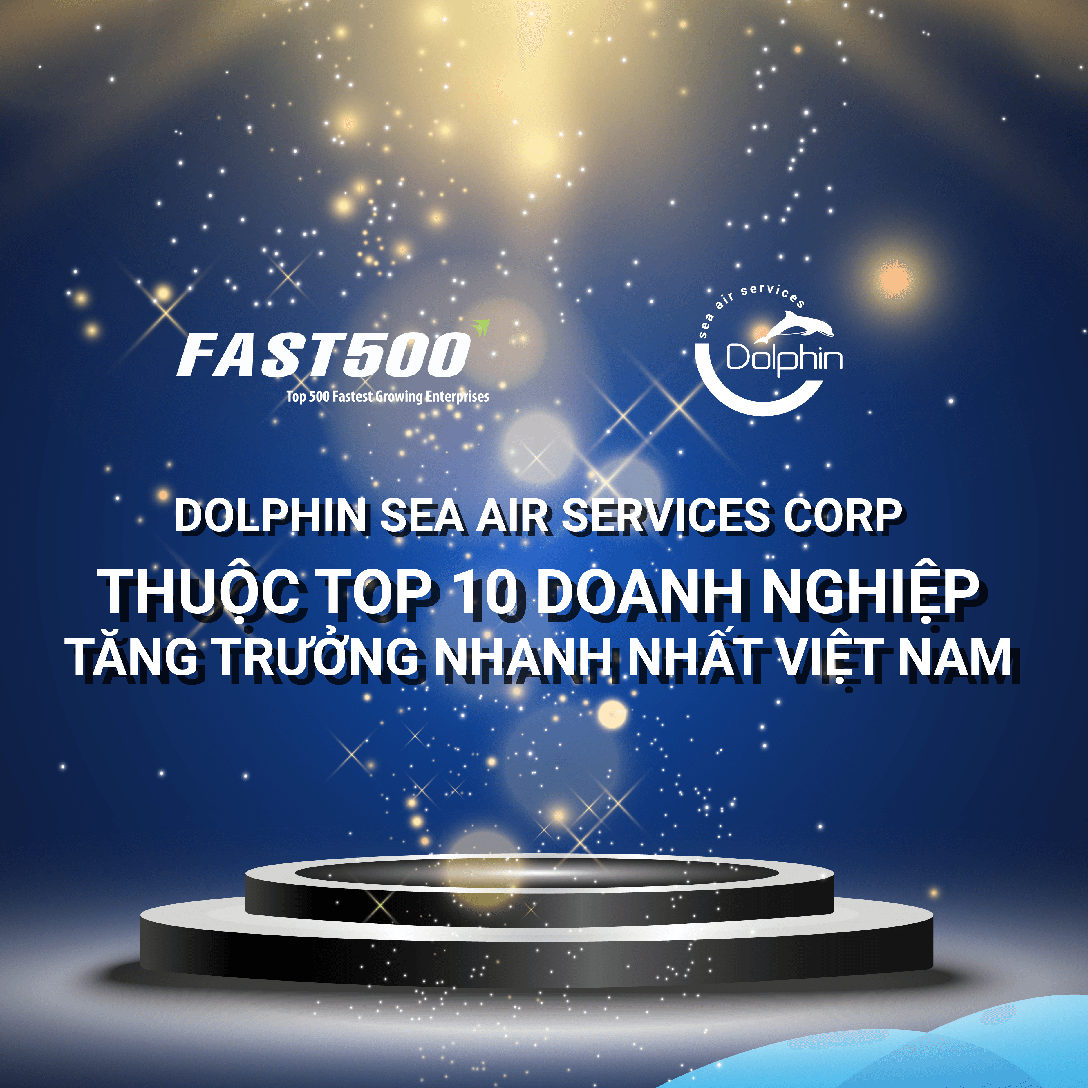 Dolphin Sea Air Services Corp. thuộc top 10 những doanh nghiệp tăng trưởng nhanh nhất Việt Nam