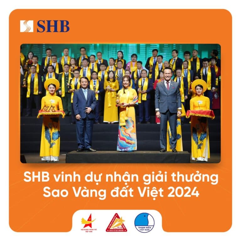 SHB VINH DỰ NHẬN GIẢI THƯỞNG SAO VÀNG ĐẤT VIỆT 2024