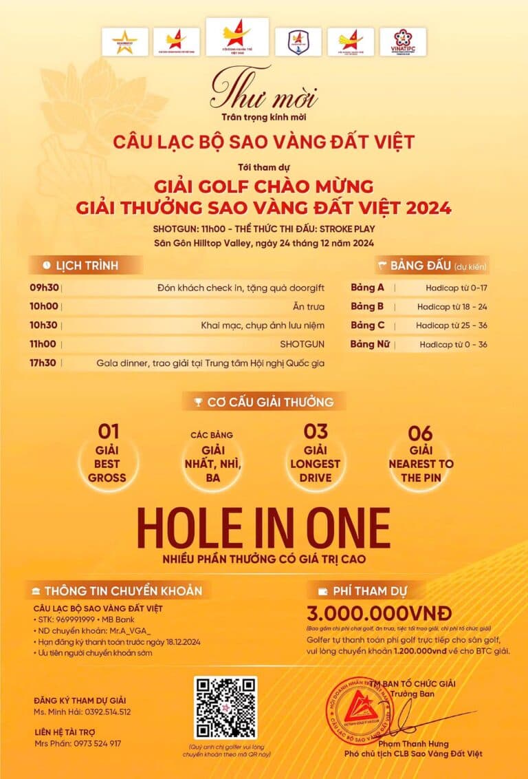 Trân trọng kính mời Quý Anh/ Chị quan tâm tham gia Giải Golf Chào mừng Giải thưởng Sao Vàng đất Việt năm 2024 tại sân Hilltop Valley ngày 24.12.2024.