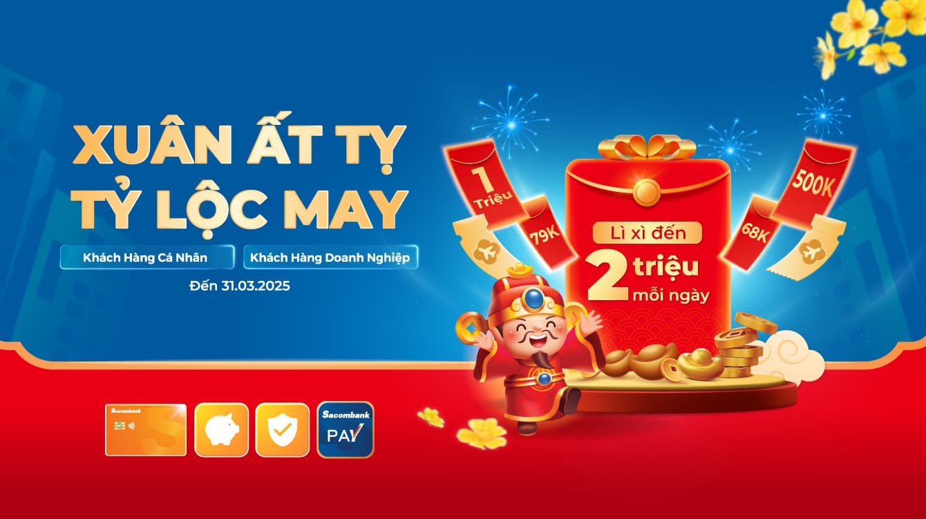 KHAI XUÂN MỚI 2025, SACOMBANK TRAO TỶ LỘC MAY TRI ÂN KHÁCH HÀNG